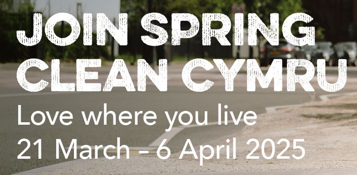 Spring Clean Cymru 2025 -  Keep Wales Tidy